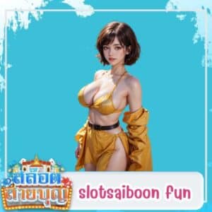 slotsaiboon fun